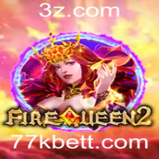 77kbet | FireQueen2: Descubra a Excitação com 77kbet