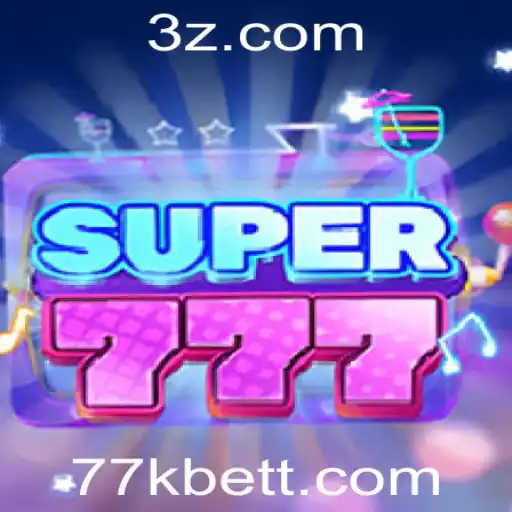 77kbet | Descubra o Fascinante Mundo do Jogo Super777